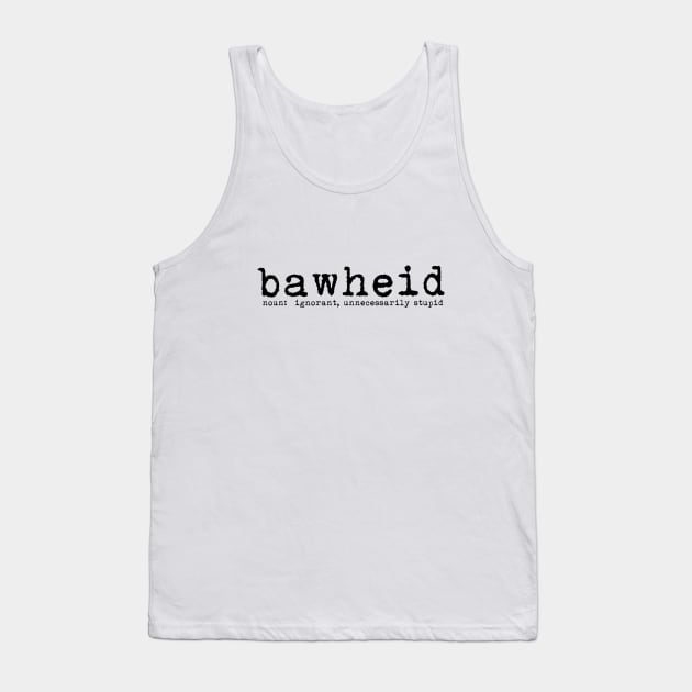 Bawheid Tank Top by LittleBoxOfLyrics